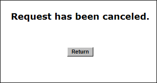 Screen shot of Request has been canceled message